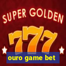 ouro game bet